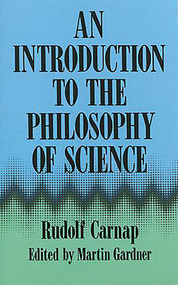 An Introduction to the Philosophy of Science - Carnap, Rudolf