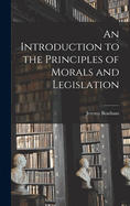 An Introduction to the Principles of Morals and Legislation