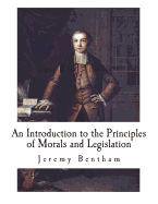 An Introduction to the Principles of Morals and Legislation
