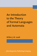 An Introduction to the Theory of Formal Languages and Automata