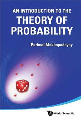 An Introduction To The Theory Of Probability - Mukhopadhyay, Parimal