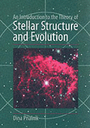 An Introduction to the Theory of Stellar Structure and Evolution