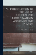 An Introduction to the Use of Generalized Co�rdinates in Mechanics and Physics