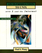 An Introduction to UNIX with X and the Internet