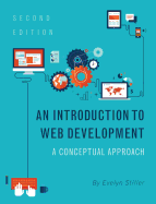 An Introduction to Web Development: A Conceptual Approach