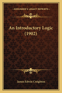 An Introductory Logic (1902)