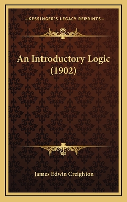 An Introductory Logic (1902) - Creighton, James Edwin