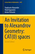 An Invitation to Alexandrov Geometry: Cat(0) Spaces