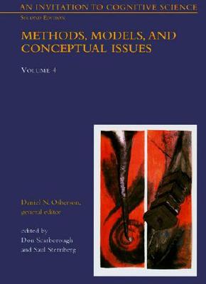 An Invitation to Cognitive Science: Methods, Models, and Conceptual Issues - Osherson, Daniel N. (Editor), and Sternberg, Saul (Contributions by), and Scarborough, Don (Contributions by)