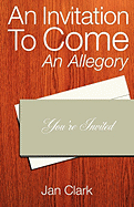 An Invitation to Come