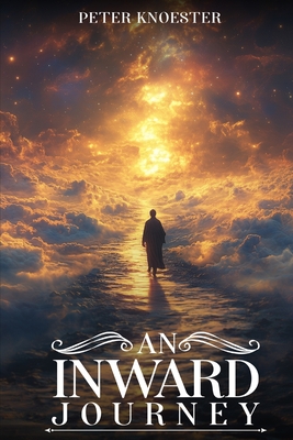 An Inward Journey - Knoester, Peter
