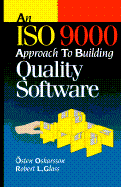 An ISO 9000 Approach to Building Quality Software