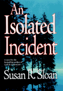 An Isolated Incident