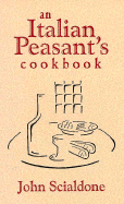 An Italian Peasant's Cookbook