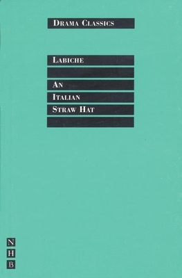 An Italian Straw Hat - Labiche, Eug�ne