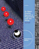 An Object-Oriented Approach to Programming Logic and Design,  International Edition