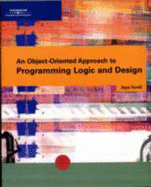 An Object-Oriented Approach to Programming Logic and Design