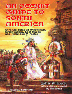 An Occult Guide To South America