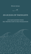 An Ocean of Thoughts: One Man's Journey from Self-Destruction to Self-Realization
