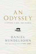 An Odyssey: A Father, a Son, and an Epic