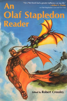 An Olaf Stapledon Reader - Crossley, Robert (Editor)