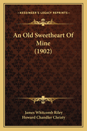 An Old Sweetheart of Mine (1902)