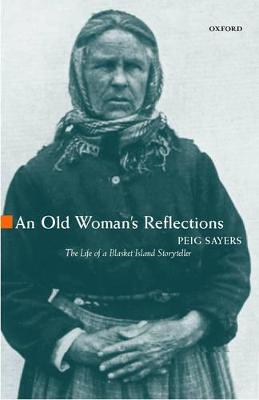 An Old Woman's Reflections - Sayers, Peig, and Ennis, S�mus, and Rodgers, W R (Introduction by)