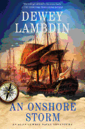 An Onshore Storm: An Alan Lewrie Naval Adventure