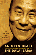 An Open Heart: Practicing Compassion in Everyday Life