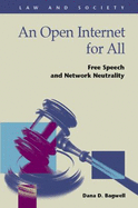 An Open Internet for All: Free Speech and Network Neutrality