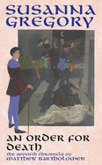 An Order For Death: The Seventh Matthew Bartholomew Chronicle