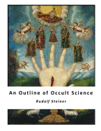 An Outline of Occult Science