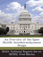 An Overview of the Space Shuttle Aerothermodynamic Design
