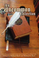 An Uncommon Collection