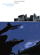 An Uncommon Vision: The Des Moines Art Center