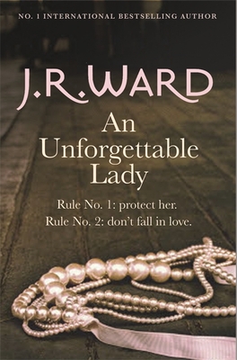 An Unforgettable Lady - Ward, J. R.