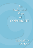 An Unhurried View of Copyright