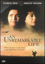 An Unremarkable Life