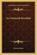 An Unsocial Socialist