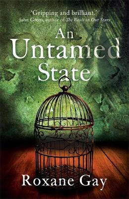 An Untamed State - Gay, Roxane
