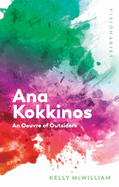 Ana Kokkinos: An Oeuvre of Outsiders