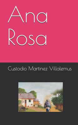 Ana Rosa - Martinez Bedoya, Ligia Paulina (Photographer), and Martinez Villalemus, Custodio