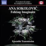 Ana Sokolovic: Folklore Imaginaire