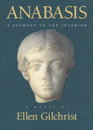 Anabasis: A Journey to the Interior: A Novel