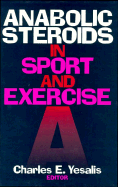 Anabolic Steroids in Sport and Exercise