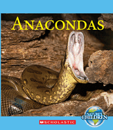 Anacondas (Nature's Children) (Library Edition)