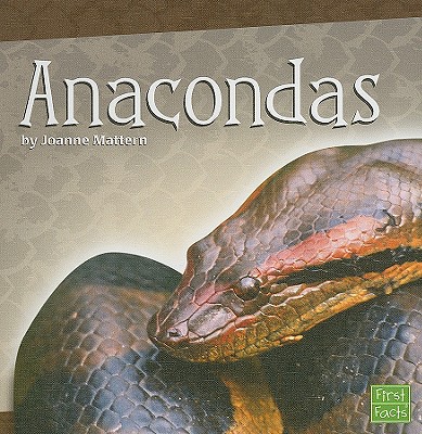 Anacondas - Mattern, Joanne