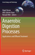 Anaerobic Digestion Processes: Applications and Effluent Treatment