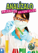 Anal�zalo: Prueba de Materiales: Analyze This: Testing Materials