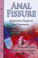 Anal Fissure: Symptoms, Diagnosis & Treatment